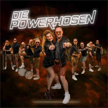 Die Powerhosen